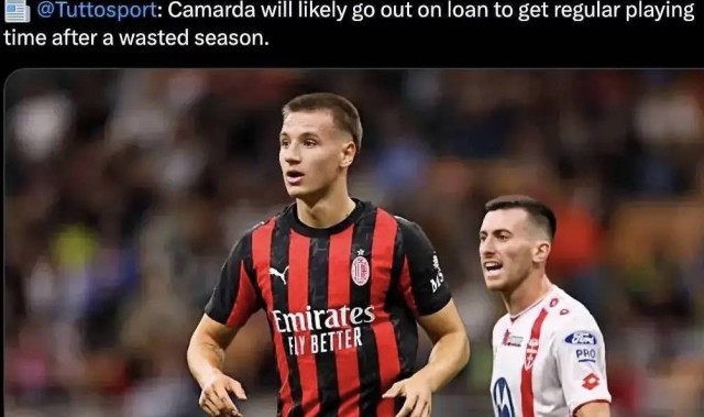 意甲媒体透露：米兰决定出租卡玛尔达，让他去其他球队多的参加比赛，以达到锻炼球员的目的
